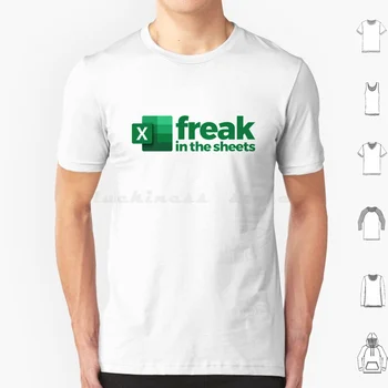T-shirt Freak In The Sheets, velike veličine, 100% pamuk, Freak In The Sheets, Excel Proračunske tablice Microsoft Excel, Wfh, Rad od